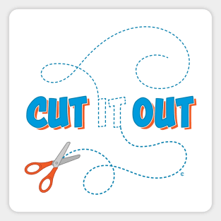 Cut It Out! Magnet